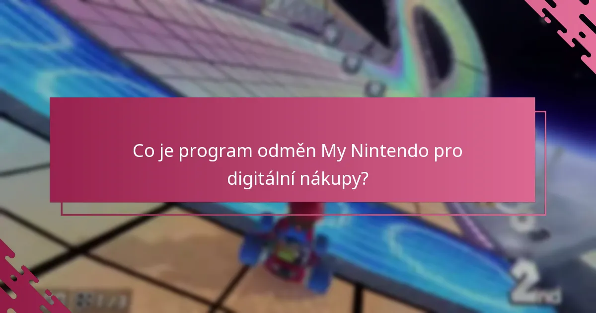 Jak mohu uplatnit odměny My Nintendo za digitální nákupy?