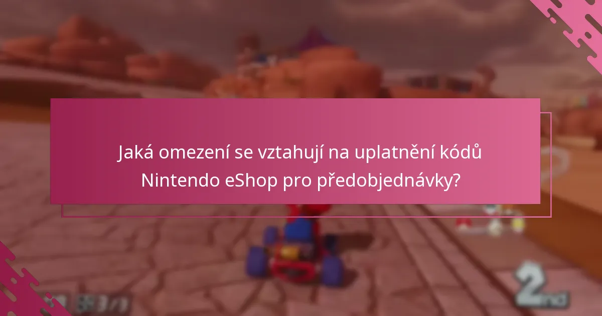 Jak se předobjednávka Mario Kart 8 Deluxe s kódem eShop srovnává s jinými možnostmi nákupu?