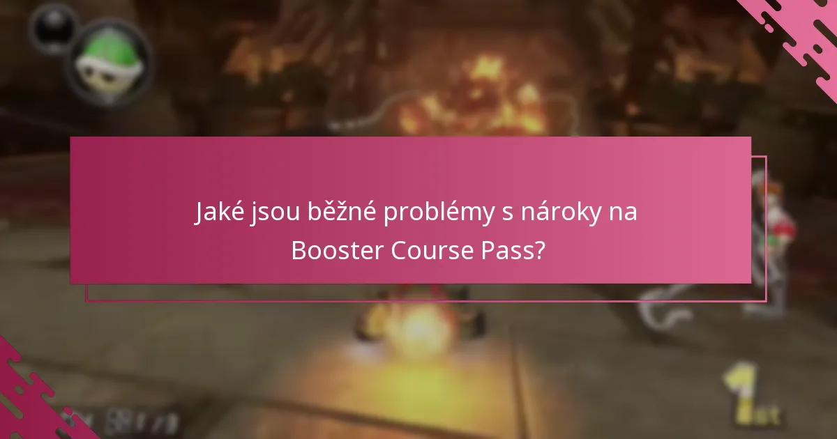 Jaké aktualizace bych měl mít na paměti ohledně nároků na Booster Course Pass?