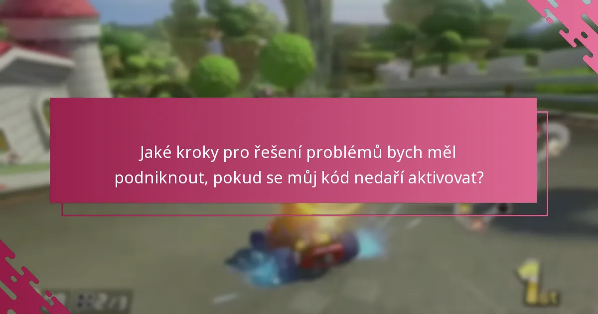 Jaké kroky pro řešení problémů bych měl podniknout, pokud se můj kód nedaří aktivovat?